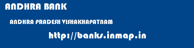ANDHRA BANK  ANDHRA PRADESH VISHAKHAPATNAM    banks information 